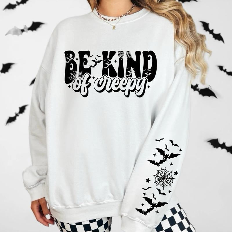 Be Kind Of Creepy