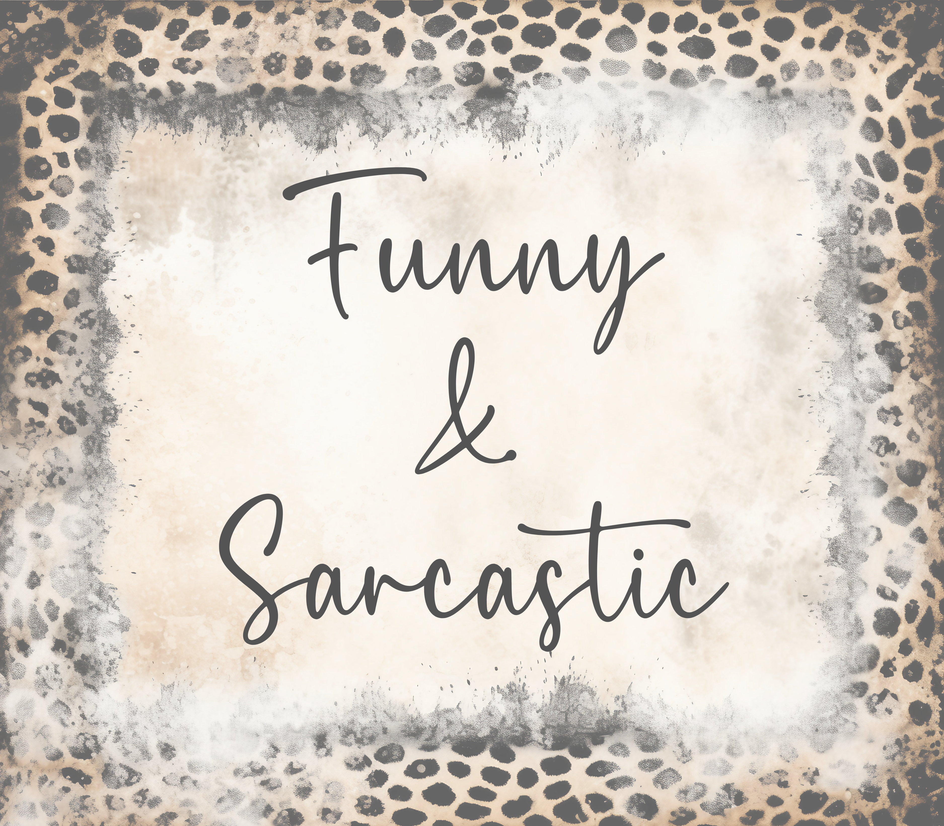 Funny & Sarcastic