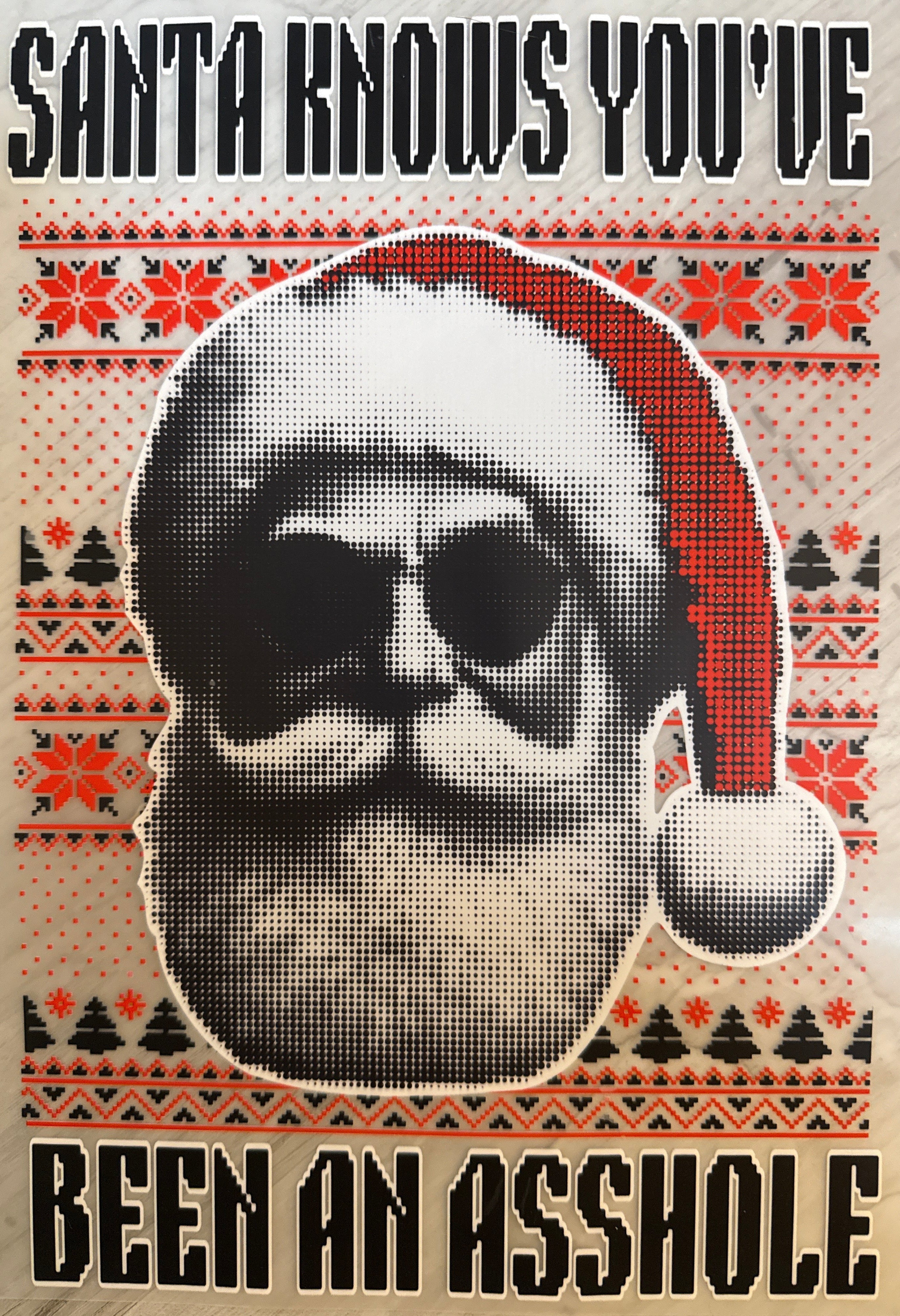 Santa Knows You’ve Been An AHole
