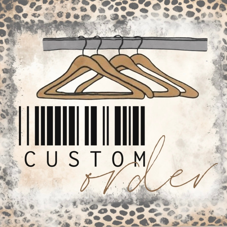 Custom Order