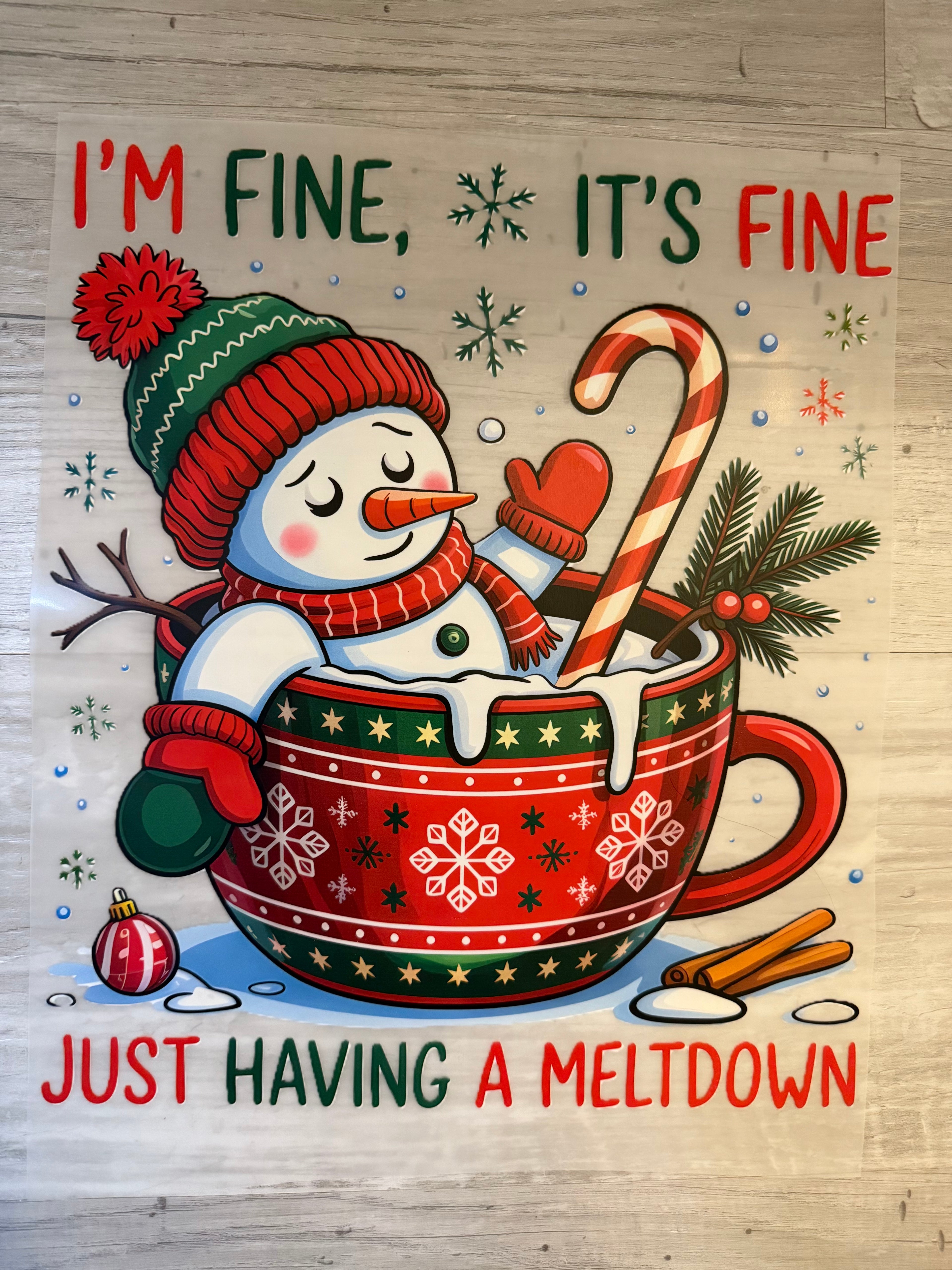 I’m Fine It’s Fine Snowman